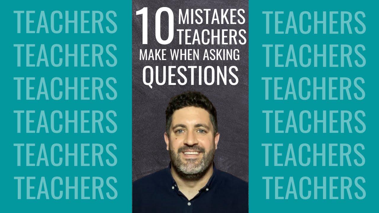 'Video thumbnail for 10 Common Mistakes Teachers Make When Asking Questions #shorts'